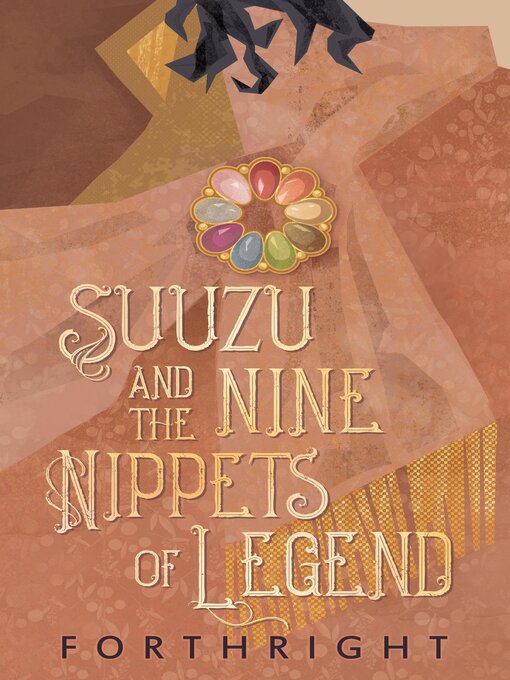 Title details for Suuzu and the Nine Nippets of Legend by Forthright - Available